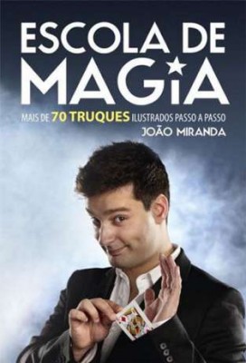 Livro Escola de Magia - João Miranda