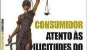Direito no Consumo- Consumidor atento às ilicitudes dos fornecedores